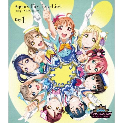 [枚数限定]ラブライブ!サンシャイン!! Aqours First LoveLive! 〜Step! ZERO to ONE〜 Day1/Aqours[Blu-ray]