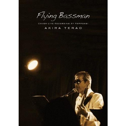 寺尾聰　 Flying Bassman COVER LIVE DVD Flying Bassman COVER LIVE RECORDING AT ROPPONGI/寺尾聰[DVD]【返品