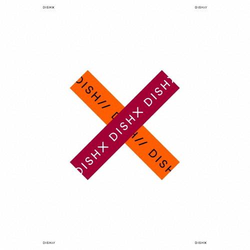 邦楽 DISH//CD 枚数限定][限定盤]X(初回生産限定盤A)【CD+DVD】/DISH//[CD+DVD]【返品