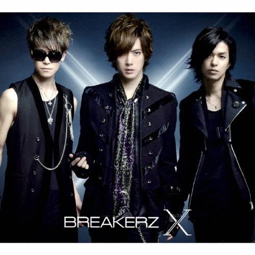 [枚数限定][限定盤]X(初回限定盤A)/BREAKERZ[CD+DVD]【返品種別A】