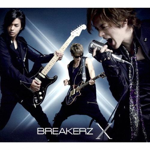 [枚数限定][限定盤]X(初回限定盤B)/BREAKERZ[CD+DVD]【返品種別A】