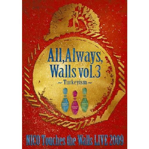 NICO Touches the Walls LIVE2009 All, Always, Walls vol.3 〜Turkeyism〜/NICO Touches the Walls[DVD]【返品種別A】｜joshin-cddvd