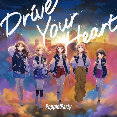 新品CD Poppin’Party「Drive Your Heart」限定盤 枚数限定][限定盤]Drive Your Heart(Blu-ray付生産限定盤)/Poppin
