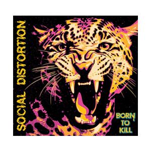 BORN TO KILL/ソーシャル・ディストーション[CD]【返品種別A】（Yahoo!・Joshin web CDDVD Yahoo!店）