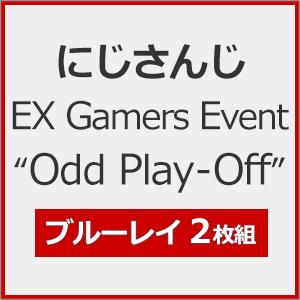 EX Gamers Event“Odd Play-Off