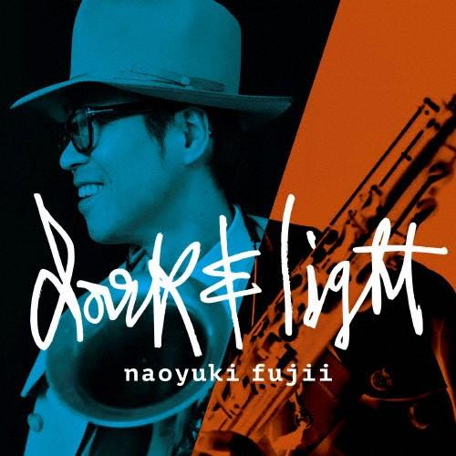 Dark ＆ Light(DVD付)/藤井尚之[CD+DVD]【返品種別A】｜joshin-cddvd