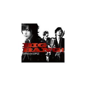 [枚数限定][限定盤]BIG BANG!/BREAKERZ[CD+DVD]【返品種別A】