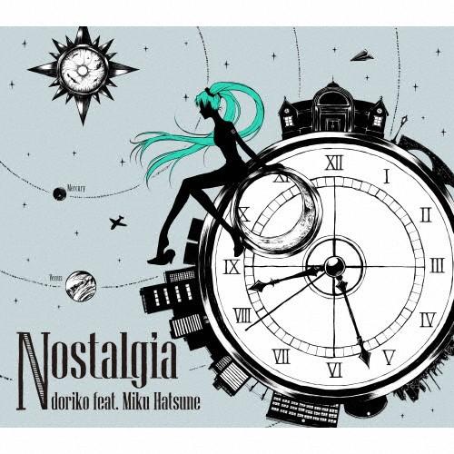 Nostalgia/doriko feat.初音ミク[CD]【返品種別A】 : Joshin web CDDVD