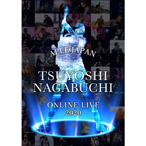 TSUYOSHI NAGABUCHI ONLINE LIVE 2020 ALLE JAPAN【Blu-ray】/長渕剛