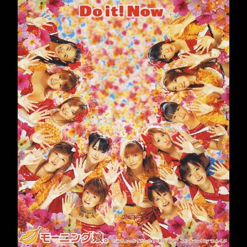 Do it! Now/モーニング娘。[CD]【返品種別A】｜joshin-cddvd