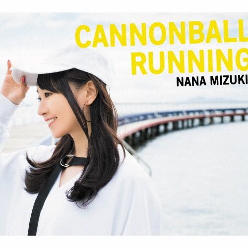 [枚数限定][限定盤]CANNONBALL RUNNING【初回限定盤/CD+2DVD】/水樹奈々[CD+DVD]【返品種別A】｜joshin-cddvd