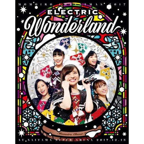 [枚数限定][限定版]ももいろクリスマス 2017 〜完全無欠のElectric Wonderland〜 LIVE Blu-ray/ももいろクローバーZ[Blu-ray]