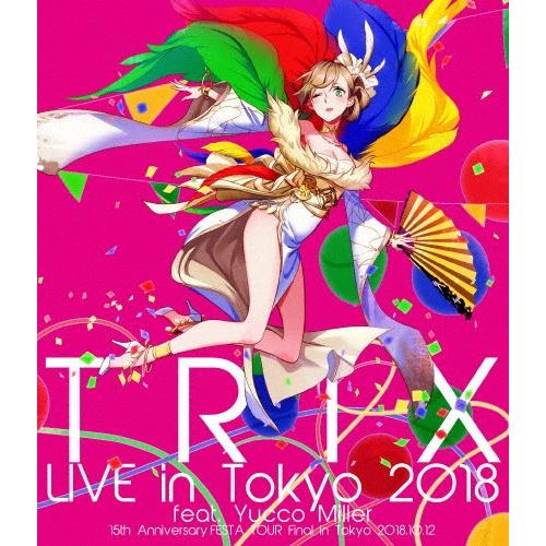 TRIX Live in Tokyo 2018 feat.Yucco Miller/TRIX[Blu-ray]【返品種別A】｜joshin-cddvd