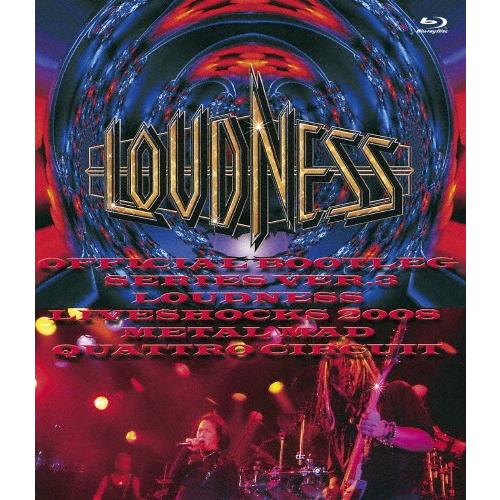 LOUDNESS LIVESHOCKS 2008 METAL MAD QUATTRO CIRCUIT/LOUDNESS[Blu-ray]【返品種別A】｜joshin-cddvd