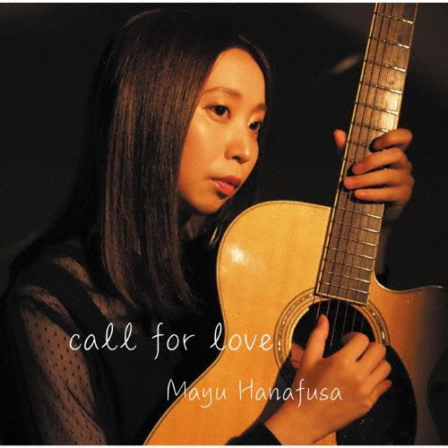 call for love/花房真優[CD]【返品種別A】｜joshin-cddvd