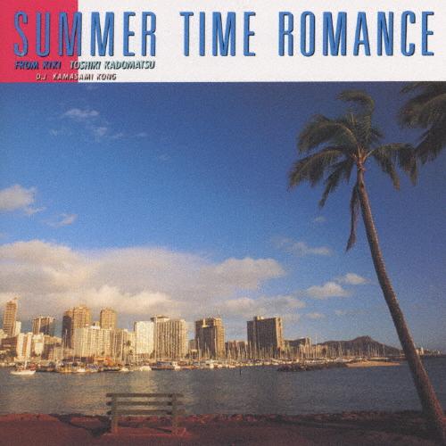 SUMMER TIME ROMANCE〜FROM KIKI/角松敏生[CD]【返品種別A】