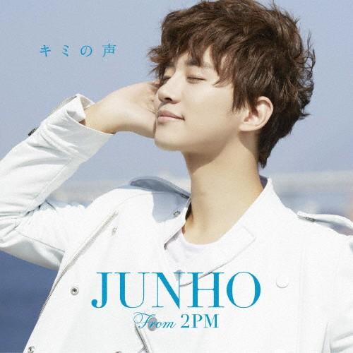 キミの声/JUNHO(From 2PM)[CD]通常盤【返品種別A】｜joshin-cddvd
