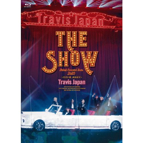 Travis Japan Debut Concert 2023 THE SHOW〜ただいま、おかえり 