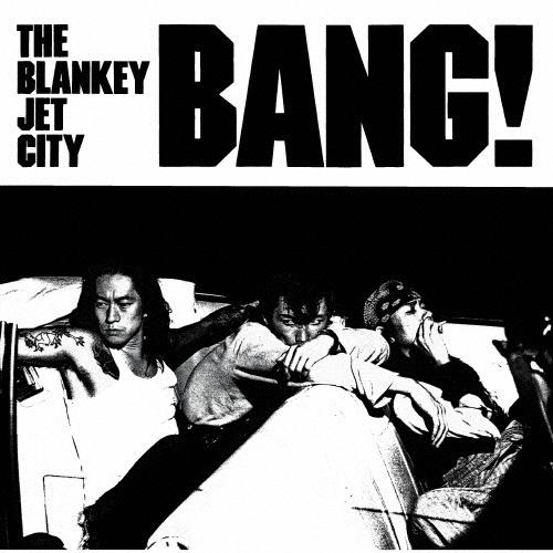 BANG!/BLANKEY JET CITY[SHM-CD]【返品種別A】 : Joshin web CDDVD 