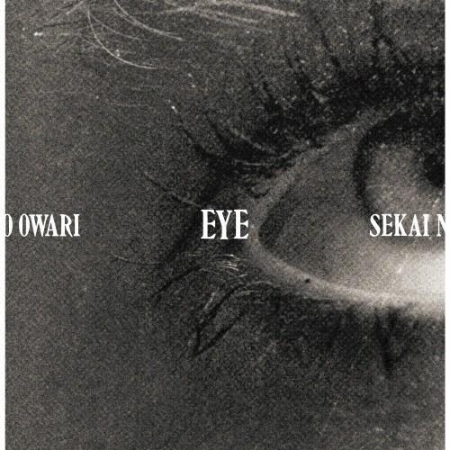 枚数限定][限定盤]Eye【初回限定盤/CD+DVD】/SEKAI NO OWARI[CD+DVD