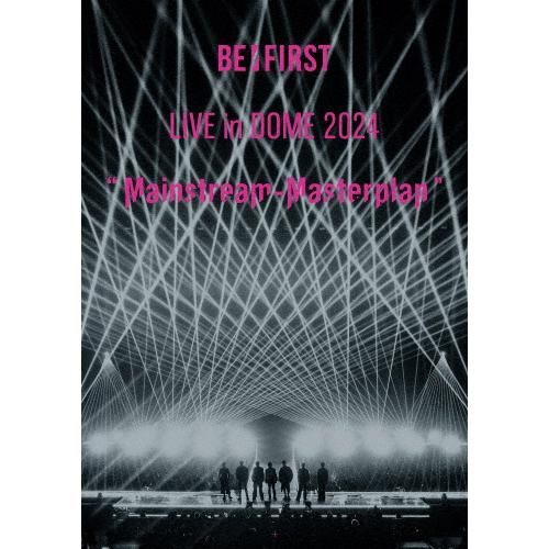 【限定盤】BE:FIRST LIVE in DOME 2024 ［4DVD］ BE:FIRST LIVE in DOME 2024 ”Mainstream-Masterplan” in TOKYO DOME
