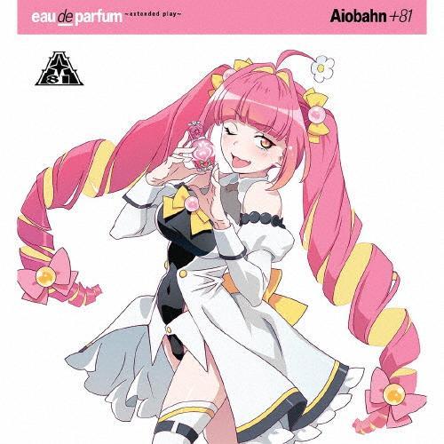 枚数限定][限定盤]eau de parfum 〜extended play〜(数量限定)/Aiobahn