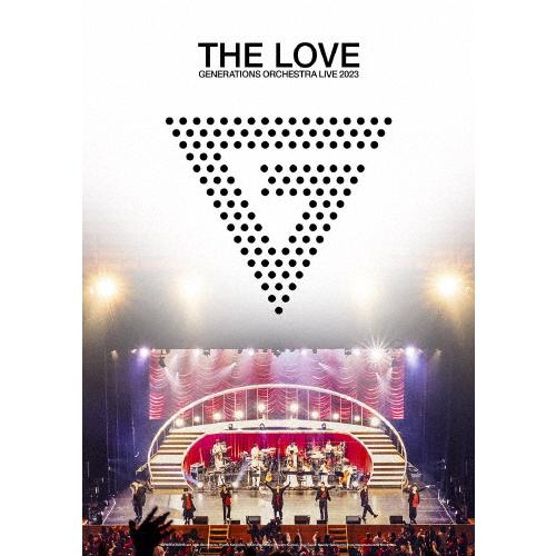 GENERATIONS 10th ANNIVERSARY YEAR ORCHESTRA LIVE 2023“THE LOVE
