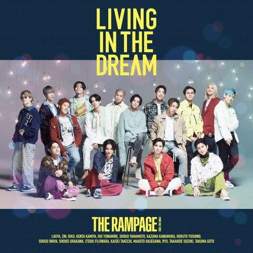 LIVING IN THE DREAM【CD+DVD / FIGHT ＆ LIVE盤】/THE RAMPAGE from EXILE TRIBE[CD+DVD]【返品種別A】｜joshin-cddvd