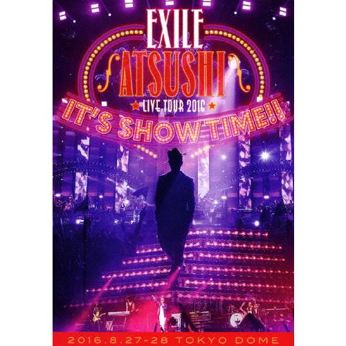 EXILE ATSUSHI LIVE TOUR 2016“IT'S SHOW TIME!!"/EXILE ATSUSHI[DVD]【返品種別A】｜joshin-cddvd