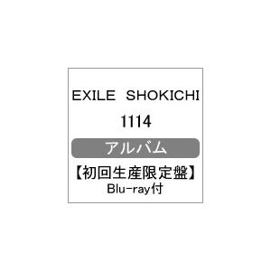 [枚数限定][限定盤]1114(初回生産限定盤/Blu-ray Disc付)/EXILE SHOKICHI[CD+Blu-ray]【返品種別A】｜joshin-cddvd