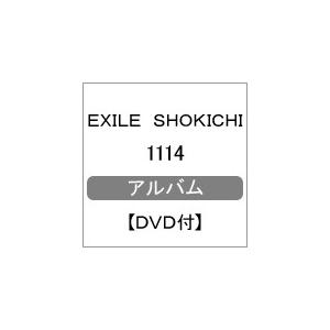 1114(DVD付)/EXILE SHOKICHI[CD+DVD]【返品種別A】｜joshin-cddvd