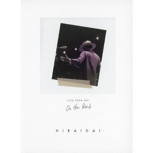 [枚数限定]LIVE TOUR 2017 ON THE ROAD(CD付)/平井大[Blu-ray]【返品種別A】