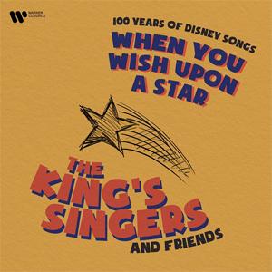 星に願いを 〜 ディズニー・ソングの100年【輸入盤】▼/ザ・キングズ・シンガーズ[CD]【返品種別A】