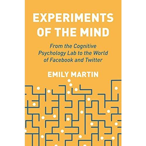 Experiments of the Mind From the Cognitive Psychology Lab to the World of F