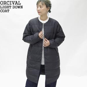 オーシバル　ORCIVAL ライトダウン　インナーダウンコート ORCIVAL（オーシバル） オーシバル/オーチバル/ORCIVAL ライトダウン