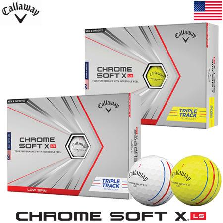 キャロウェイ CHROME SOFT X LS TRIPLE TRACK ゴルフボール クロムソフトX 休日 新色追加して再販 2021年モデル トリプルトラック 全12球 1ダース USA直輸入品 0918sale