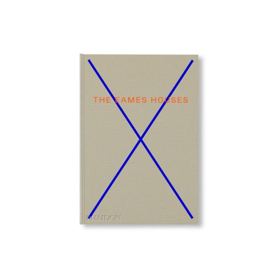 THE EAMES HOUSES: CHARLES AND RAY EAMES RESIDENTIAL ARCHITECTURE | 