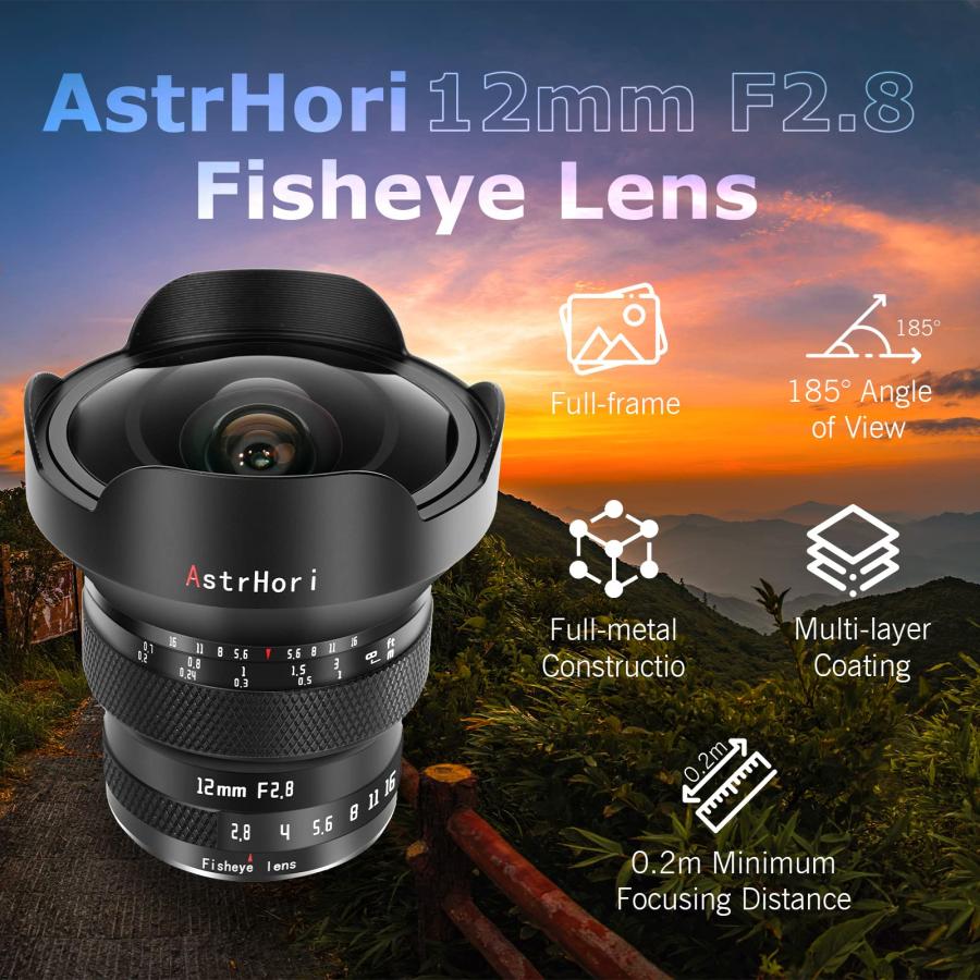 AstrHori 12mm F2.8 魚眼レンズ フルフレーム 185° の超広角 8群11枚 美しいボケ味 旅行/風景/パノラマ/夜景に適応 (Eマウント) AstrHori 12mm F2.8 魚眼レンズ フルフレーム 185° の超広角 8群11枚 美しいボケ味 旅行/風景/パノラマ/夜景に適応 (Eマウント)
