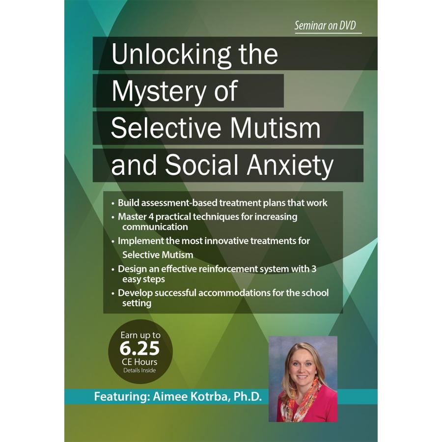 Unlocking the Mystery of Selective Mutism and Social Anxiety(03)
