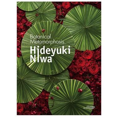 Book》丹羽英之作品集 Botanical Metamorphosis Hideyuki Niwa