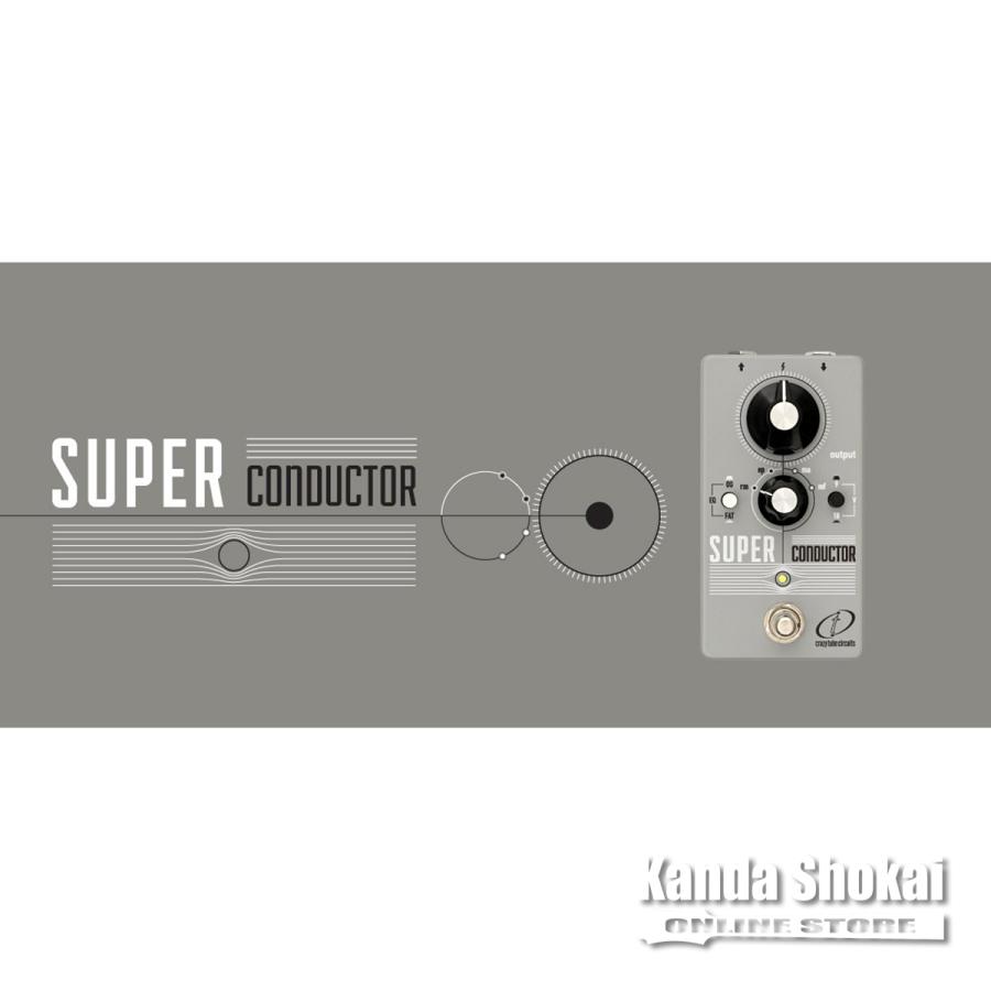 Crazy Tube Circuits (クレイジーチューブサーキット) Super Conductor