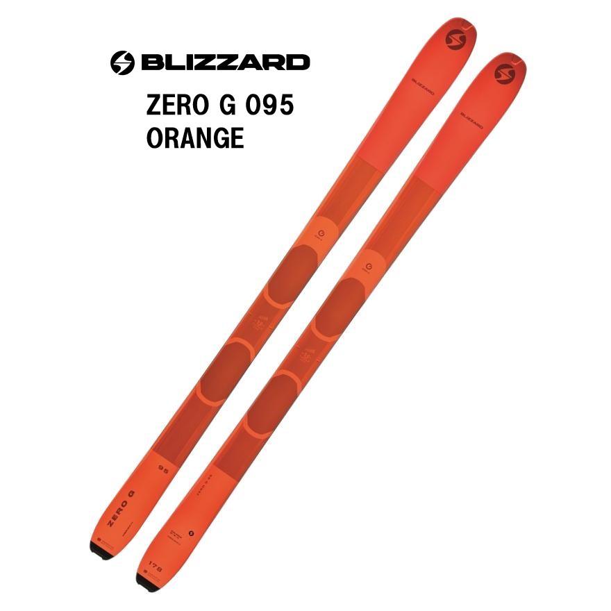 BLiZZARD Ski 25 BLIZZARD ブリザード ZERO G 095 ORANGE BLiZZARD Ski 25 BLIZZARD ブリザード ZERO G 095 ORANGE