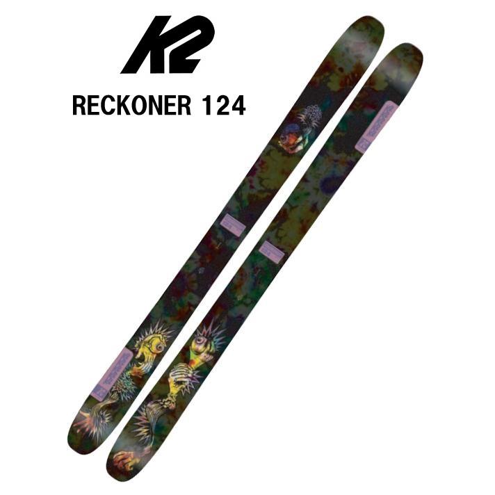 K2 25 K2 ケーツー RECKONER 124 ビンディング無し 山スキー板