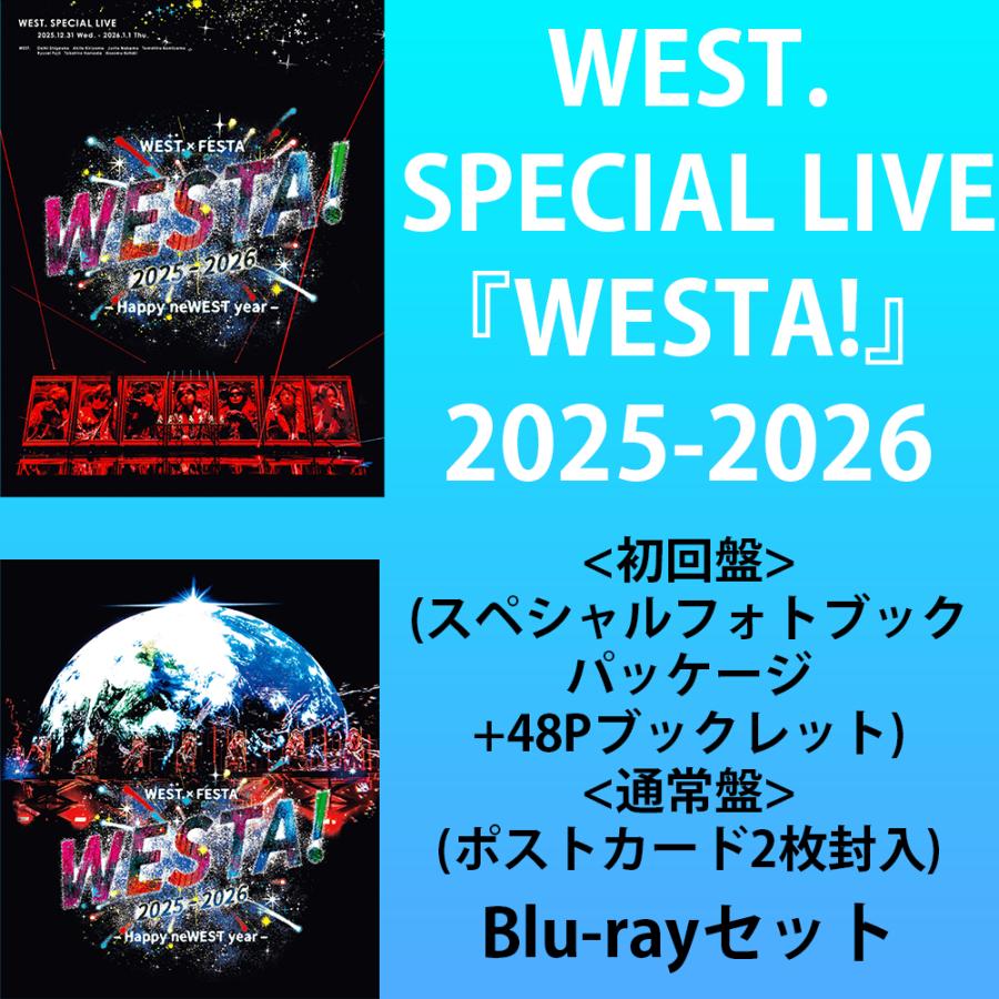 WEST. SPECIAL LIVE 『WESTA!』 2025-2026 ＜初回盤+通常盤＞[2形態Blu