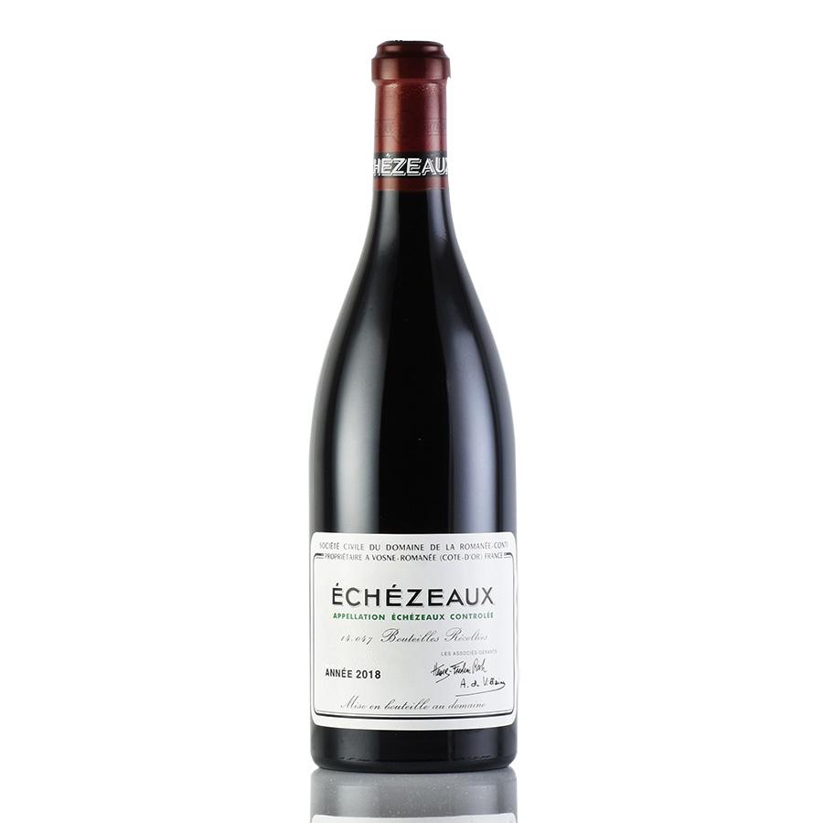 【正規品】ロマネコンティ エシェゾー 2018 DRC Echezeaux ロマネコンティ エシェゾー 2018 正規品 ドメーヌ ド ラ ロマネ