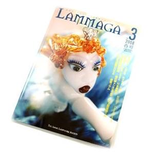 季刊ランプワークガラス情報マガジン（「LAMMAGA」vol.3）lammaga03｜kinariglass