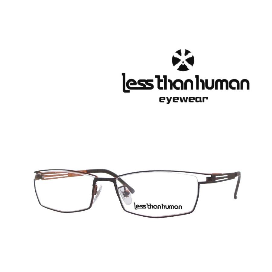 【LESS　THAN 　HUMAN】 レスザンヒューマン　メガネフレーム　　John.V.N　   9593     マットダークブラウン | Less than human
