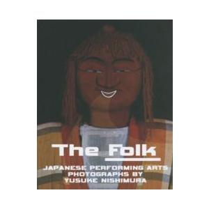 Ｔｈｅ　Ｆｏｌｋ―西村裕介写真集