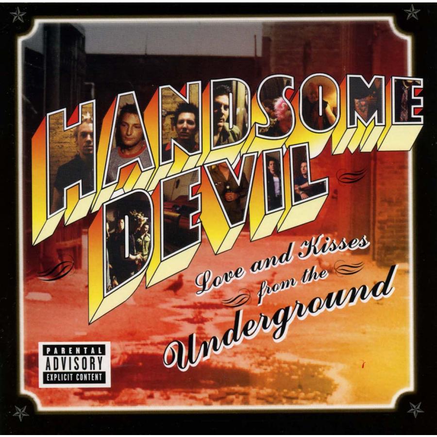 HANDSOME DEVIL - Love And Kisses From The Underground | 