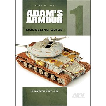AFVモデラー別冊 アダムズ・アーマー 模型製作ガイド第1巻 「組み立て